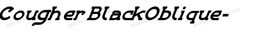 Cougher BlackOblique字体转换 Cougher BlackOblique字体转换